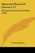 Opuscula Physica Et Chemica V2 af Torbern Bergman