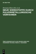 Neue Werkstoffe durch pulvermetallurgische Verfahren