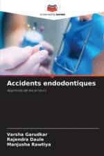 Accidents endodontiques af Varsha Garudkar