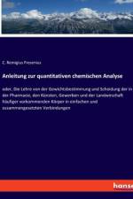 Anleitung zur quantitativen chemischen Analyse af C. Remigius Fresenius