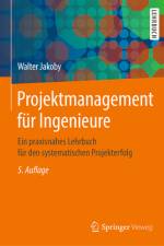 Projektmanagement für Ingenieure af Walter Jakoby
