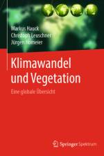 Klimawandel und Vegetation - Eine globale Übersicht af Markus Hauck