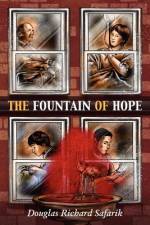 The Fountain of Hope af Douglas Safarik