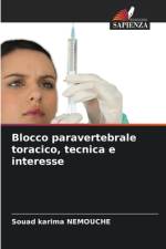 Blocco paravertebrale toracico, tecnica e interesse af Souad Karima Nemouche