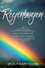 Regenbogen af Wolfram Hahn