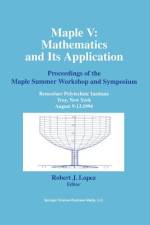 Maple V: Mathematics and its Applications af Robert J. Lopez