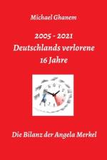 Deutschlands verlorene 16 Jahre af Michael Ghanem