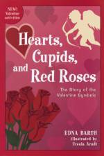 Hearts, Cupids, and Red Roses af Edna Barth