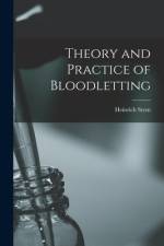 Theory and Practice of Bloodletting af Heinrich Stern