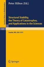 Structural Stability, the Theory of Catastrophes, and Applications in the Sciences af P. Hilton