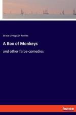 A Box of Monkeys af Grace Livingston Furniss