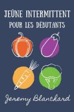Jeûne intermittent pour les débutants af Jeremy Blanchard