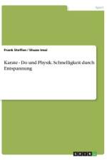 Karate - Do und Physik. Schnelligkeit durch Entspannung af Frank Steffen