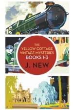 The Yellow Cottage Vintage Mysteries OMNIBUS. Books 1 - 3 af J. New