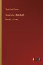 Historisches Tagebuch af Friedrich Von Raumer