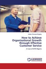 How to Achieve Organisational Growth through Effective Customer Service af Irobiko Chimezie Kingsley