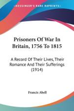 Prisoners Of War In Britain, 1756 To 1815 af Francis Abell