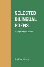 SELECTED BILINGUAL POEMS af Emiliano Martín