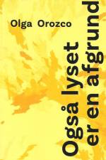 Også lyset er en afgrund