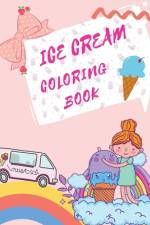 Ice Cream Coloring Book af C. Merritt