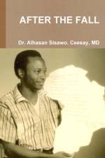 AFTER THE FALL af MD Alhasan Sisawo. Ceesay