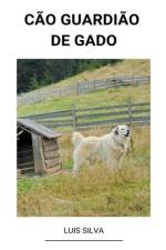 Cão Guardião de Gado af Luis Silva