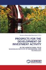 PROSPECTS FOR THE DEVELOPMENT OF INVESTMENT ACTIVITY af Ibroximov Bexzodbek Baxromjon O`G`Li