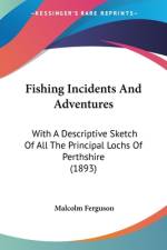 Fishing Incidents And Adventures af Malcolm Ferguson