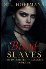 Blood Slaves af N L Hoffmann