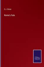 Rome's Fate af E. J. Onion