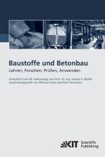 Baustoffe und Betonbau : Lehren, Forschen, Prüfen, Anwenden - Festschrift zum 60. Geburtstag von Prof. Dr.-Ing. Harald S. Müller af Michael Haist