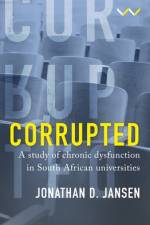 Corrupted af Jonathan D Jansen