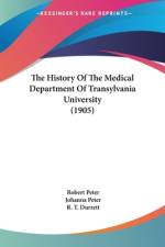 The History Of The Medical Department Of Transylvania University (1905) af Robert Peter