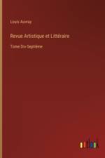 Revue Artistique et Littéraire af Louis Auvray