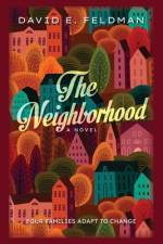 The Neighborhood af David E Feldman