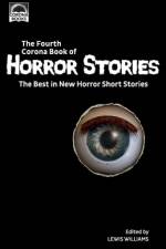 The Fourth Corona Book of Horror Stories af Lewis Williams