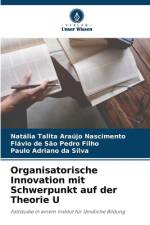 Organisatorische Innovation mit Schwerpunkt auf der Theorie U af Natália Talita Araújo Nascimento