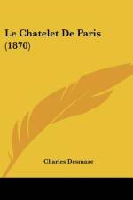Le Chatelet De Paris (1870) af Charles Desmaze