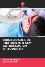 MODALIDADES DE TRATAMENTO SEM EXTRACÇÃO EM ORTODONTIA af Parth Upadhyay