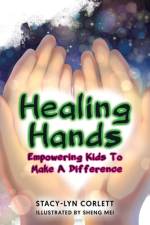 Healing Hands af Stacy-Lyn Corlett