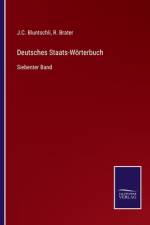 Deutsches Staats-Wörterbuch af J. C. Bluntschli