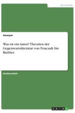 Was ist ein Autor? Theorien der Gegenwartsliteratur von Foucault bis Barthes af Anonym