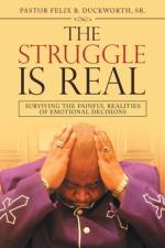Struggle Is Real af Pastor Felix B