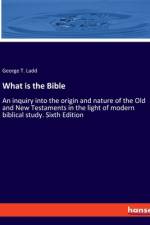 What is the Bible af George T. Ladd