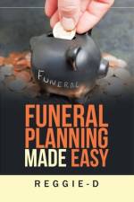 Funeral Planning Made Easy af Reggie-D