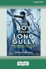 The Boy from Long Gully af Wilson McOrmist