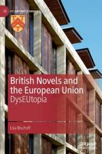 British Novels and the European Union af Lisa Bischoff