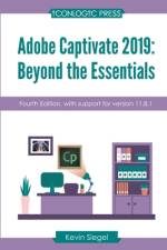Adobe Captivate 2019: Beyond The Essentials (4th Edition) af Kevin Siegel