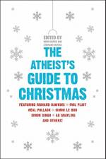 The Atheist's Guide to Christmas af Robin Harvie