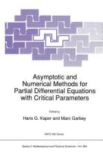 Asymptotic and Numerical Methods for Partial Differential Equations with Critical Parameters af Marc Garbey